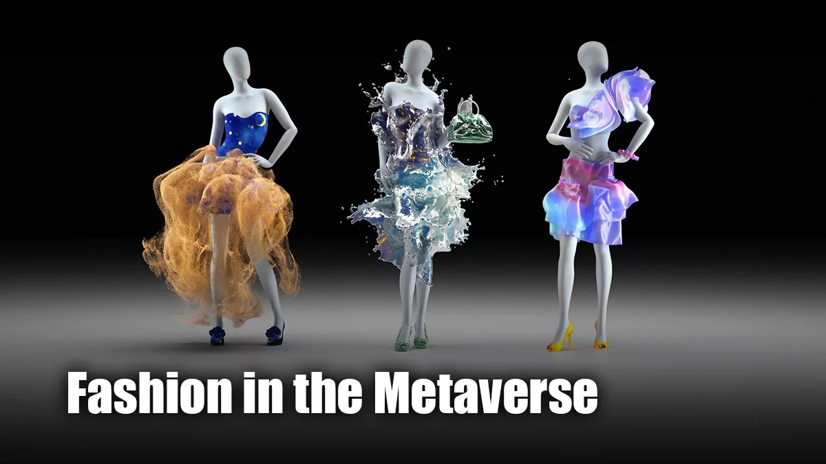 قبل و بعد طراحی لباس در متاورس؛ انقلابی در صنعت مد fasion_in_the_metaverse_post