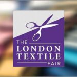 نمایشگاه نساجی لندن (TLTF) ۱۴۰۴؛ بزرگترین گردهمایی صنعت پارچه و مد بریتانیا
